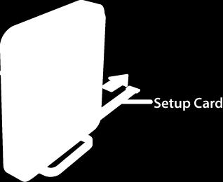 Step 3: Register Client MAC Addresses Through Bridge 1 Pull out the setup card from the