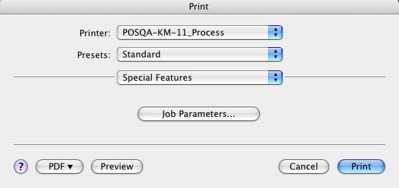 Print Driver Software 39 3. In the Print dialog box do one of the following. For Windows, click Properties. For Macintosh: Select the desired printer, and then select Special features.