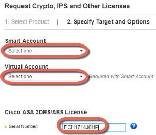 Figure 3: Cisco ASA 3DES/AES License Step 5 Select your Smart Account, Virtual
