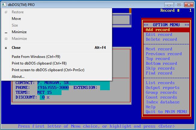 New Features for dbdos 3 By clicking the system menu button in the dbdos PRO 3 VM you get the following menu: System Menu: Mouse click the top icon for advanced features Paste From Windows (CTRL F9)