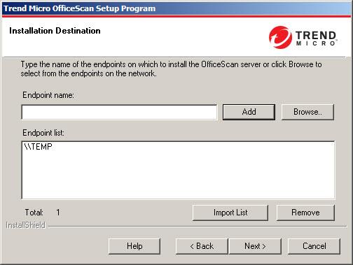 OfficeScan Installation and Upgrade Guide Installation Destination FIGURE 3-25. Installation Destination screen Specify the target endpoint to which OfficeScan installs.