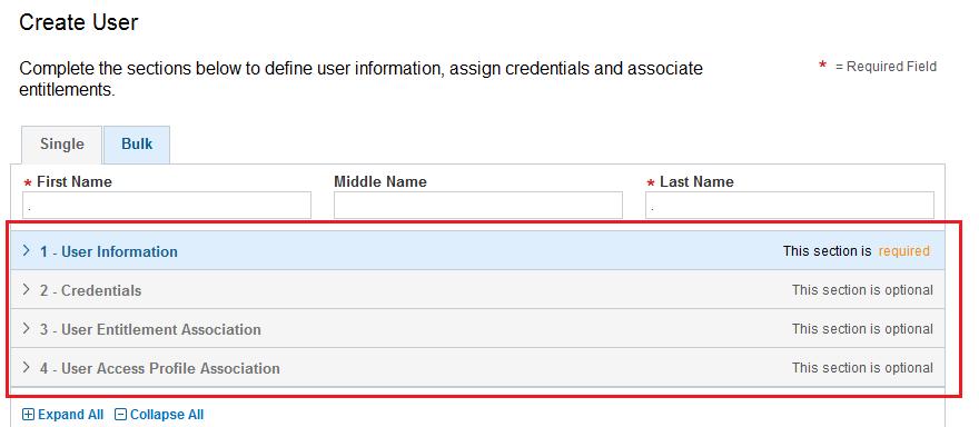 The form for creating a new User will appear. 6 Fill out the following sections: User Information, Credentials, User Entitlement Association, User Access Profile Association.