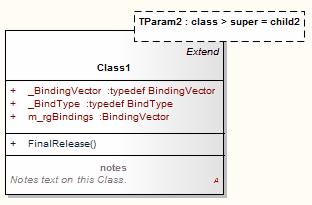 Parameterized Classes (Templates) Enterprise Architect supports template or parameterized Classes, which specify parameters that must be defined by any binding Class.
