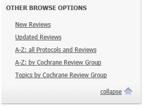 b) Browsing by Cochrane Review Group The Cochrane Systematic Reviews are prepared by authors who register titles with one of the 52 Cochrane Review Groups.
