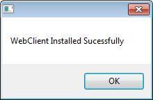 Step 2: Install WebClient Step 2: Install WebClient NOTE: There are several places in this part of the installation where you must select the appropriate field.