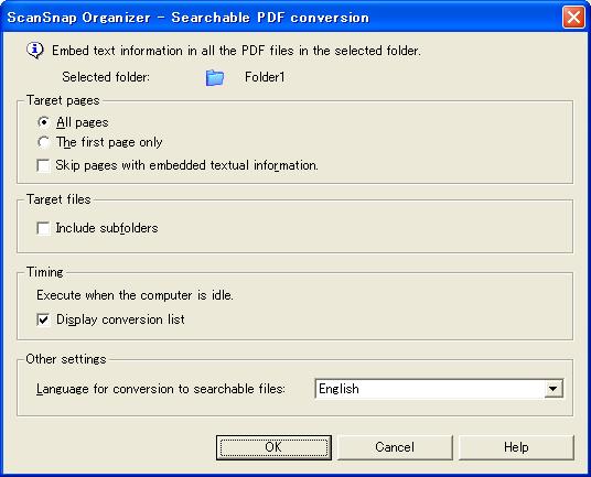 2. Basic Operations PDF file Convert into Searchable PDF - Execute (Continued) Display conversion list checkbox If the checkbox is marked, a list of files to be converted is displayed upon clicking