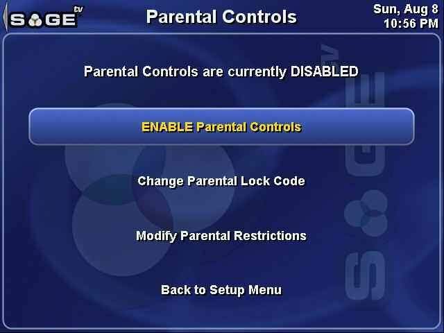 SageTV V2 User s Guide Chapter 5: Configuring SageTV Page 110 Parental Controls Use the Left arrow or click on to go to the Setup Menu.