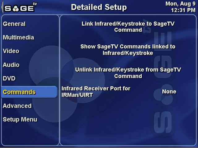SageTV V2 User s Guide Chapter 5: Configuring SageTV Page 129 Detailed Setup: Commands Settings Use the Left arrow or click on to go to the Setup Menu.