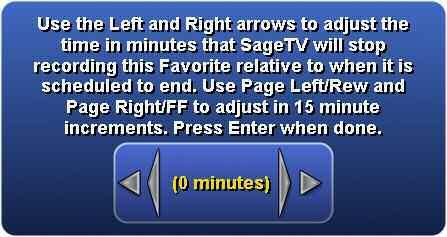 SageTV V2 User s Guide Chapter 3: SageTV Menus Page 53 AutoDelete The Automatic setting allows SageTV to automatically delete recordings of this favorite as needed.