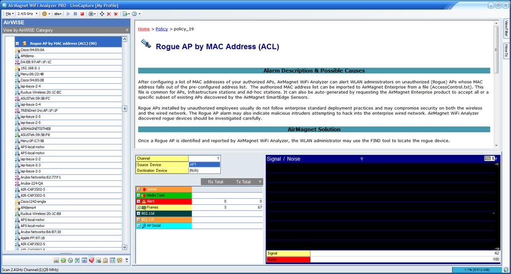 Wireless Network Auditing AirMagnet Wi-Fi Analyzer PRO acts as an independent tool for auditing WLAN deployments.