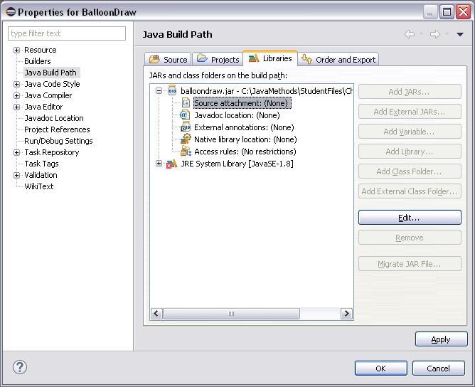 18 GETTING STARTED WITH ECLIPSE FOR JAVA click on Source attachment, and click Edit.
