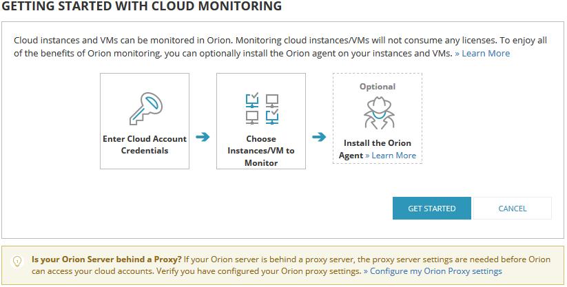 cloud monitoring. 1. On the Orion Web Console, select My Dashboards > Cloud. 2.