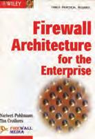 105. Firewall Architecture for the Enterprise Norbert Pohlmann, Tim Crothers 1. Business Transformation IT Security and Introduction to the Firewall; 2.