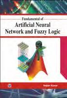 Artificial Intelligent System: An Introduction; 2. Fuzzy Logic Systems; 3. Neural Networks; 4. Genetic Algorithms. 108. Fundamental of Artificial Neural Network and Fuzzy Logic Rajesh Kumar 1.