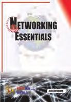 120. Networking Essentials José Dordoigne 1. Basic Network Concepts; 2. Protocol Standards; 3. Data Transmission Physical Layer; 4. Elements of Communication Software; 5.