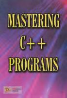 Security Features in.net and C#. ISBN: 978-81-318-0533-6 EDITION: New, 2009 PAGES: 576 PRICE: ` 325.00 207. Mastering C++ Programs J.B. Dixit 204. Mastering Graphics Programming in C Sudhir Dawra 1.