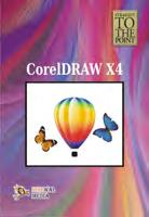 336. Straight to the Point: CorelDRAW X4 Dinesh Maidasani 1. Introduction to CorelDRAW X4; 2. Tools of CorelDraw X4; 3. Working with Text and Lines in CorelDRAW X4; 4.