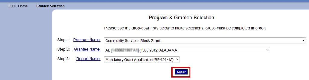 Accessing Reports The Program & Grantee Selection screen displays Step 1: Select the Program Name from the drop-down list