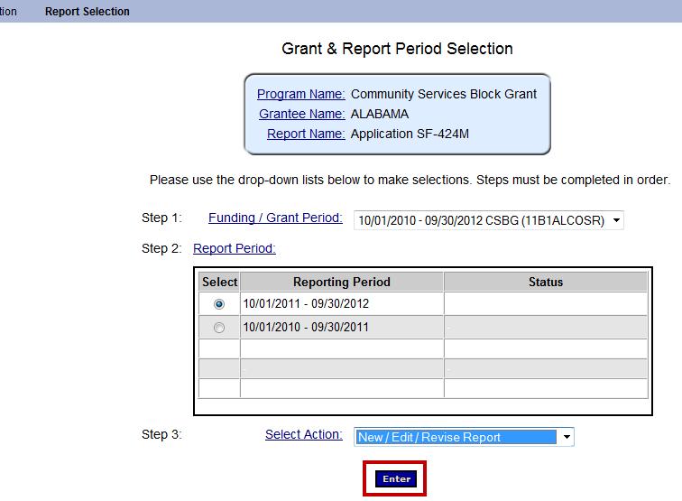 Accessing Reports Step 1: Select a Funding/Grant Period Step 2: Select a Report Period If a report has been started,