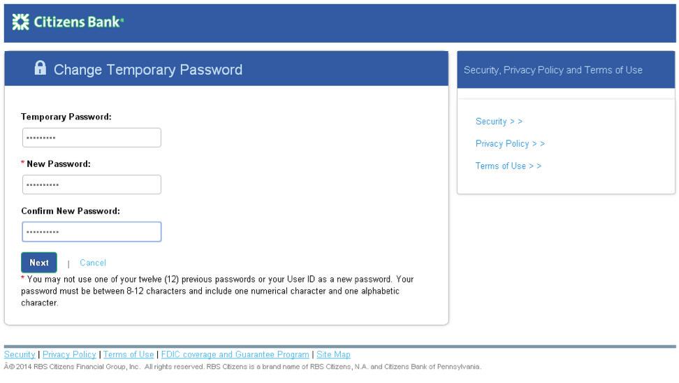 ACHieve Access 4.3 User Guide for Corporate Customers Corporate users will need to enter their Temporary Password, New Password and Confirm New Password, click on the Next button.