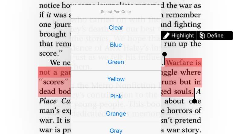 Tap the Highlight button to display a list of colors. 2. Tap the highlight color of choice. The menu closes and the selected text is highlighted in that color.