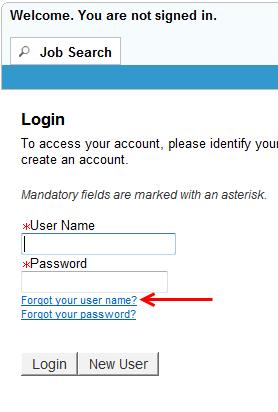 Forgot Username Note: You have the ability to select forgot your user name? on the login screen.