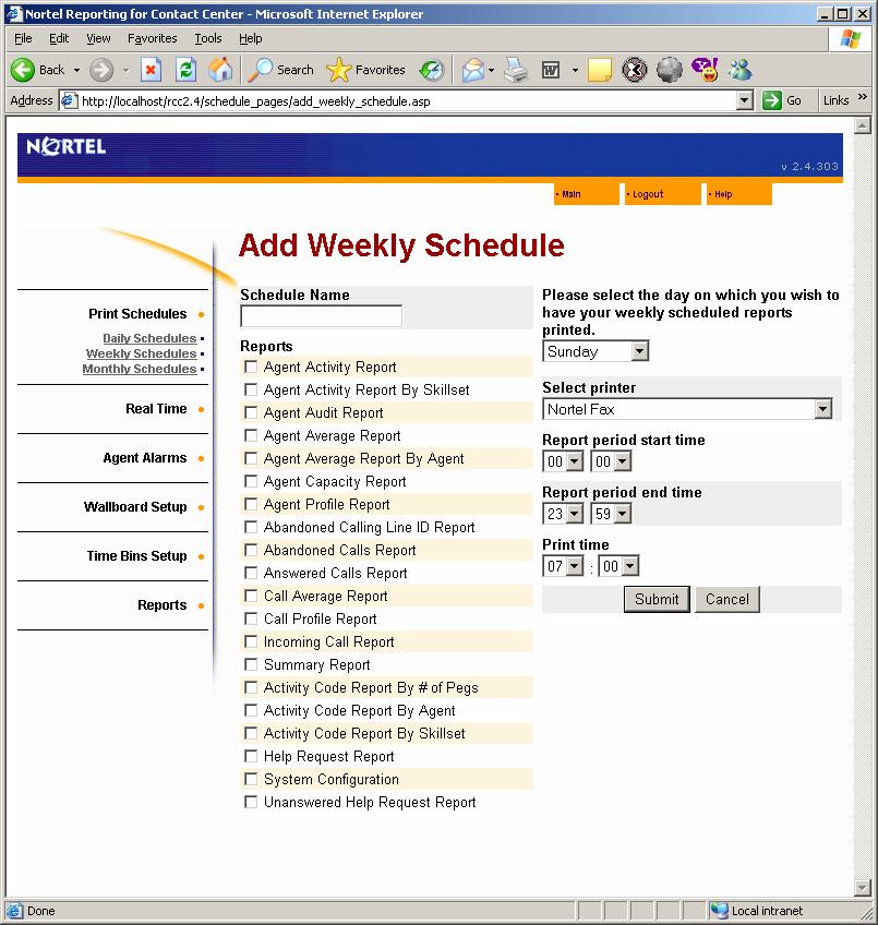 Using Reporting for Contact Center 99 Perform the following steps to add a Weekly Schedule: 1. Click Add. The Add Weekly Schedules page shown in Figure 79: Add Weekly Schedule page appears.