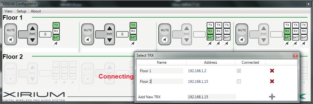 Use the XIRIUM Configurator In the Add New TRX, type the IP address of the