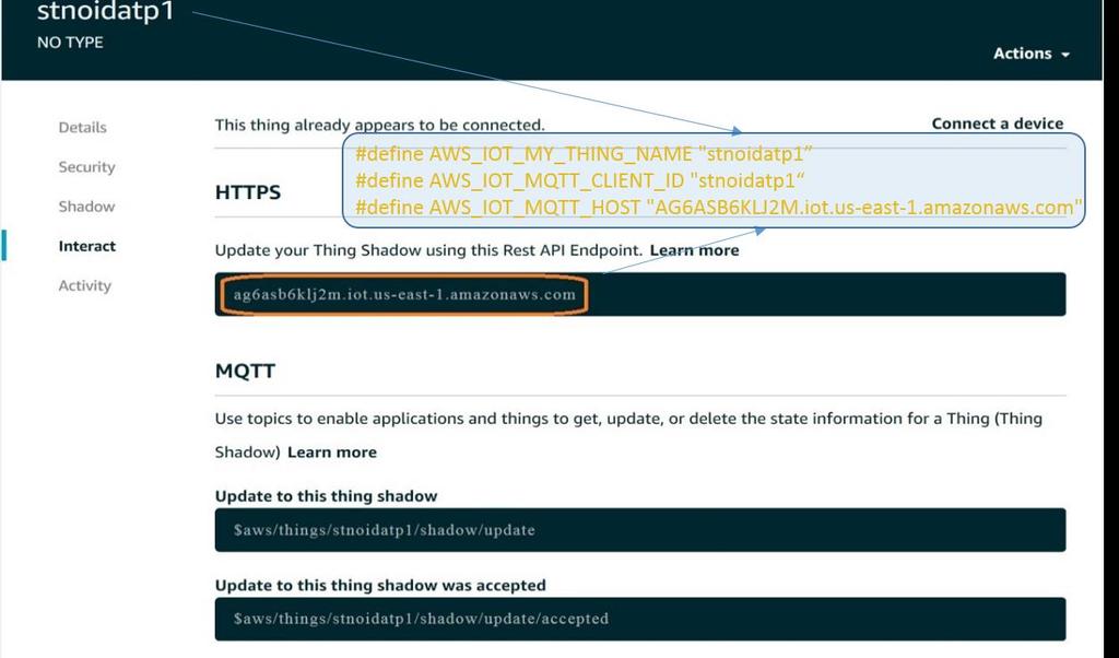 FP-CLD-AWS1 sample application description Figure 6: AWS IoT dashboard: Thing details 4.1.2 Changes in aws_nucleo_certificates.