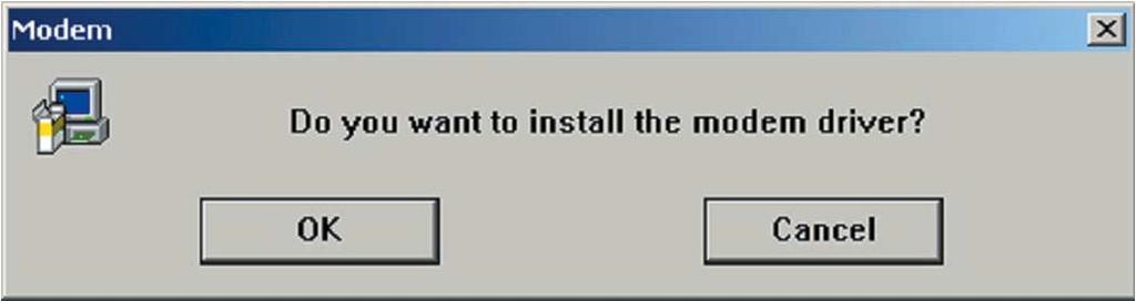 3. A message will be displayed saying "Do you want to install the modem driver?