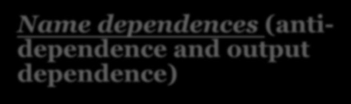dependences (antidependence and