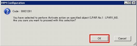 4. A confirmation dialog opens for the activate action. Click OK button to close the dialog. 5.