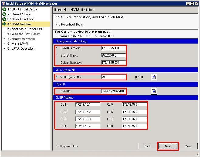 HVM Setting 1. On HVM Setting page, input applicable values in HVM IP Address, Subnet Mask, and VNIC System No.
