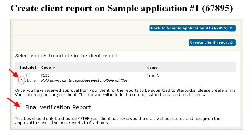 6.3 Submitting final report to the client and to Starbucks/SCS Once all entities are marked accepted by verifier, the verifier should create a final verification report for their client and for the