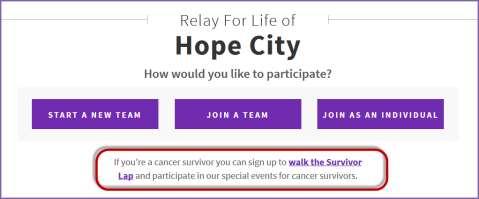 Register as a Survivor / Walk the Survivor Lap Thank you for joining Relay For Life as a cancer survivor.
