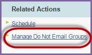 a. From the message review page, click the link to Manage Do Not Email Groups under Related Actions