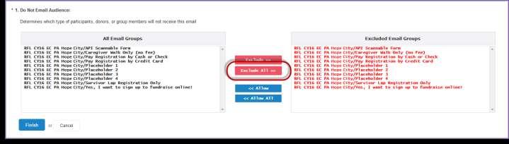 Select Do Not Email Groups: Click Exclude All >> This will ensure that everyone already registered
