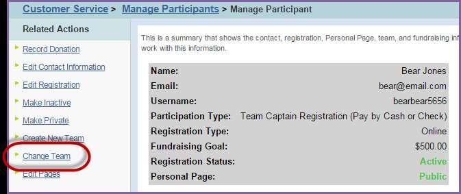 Edit the Team Information of a Participant Move a Participant to a Team 1. From the EMC, click Customer Service. 2. Under Related Actions, select Manage Participants. 3.