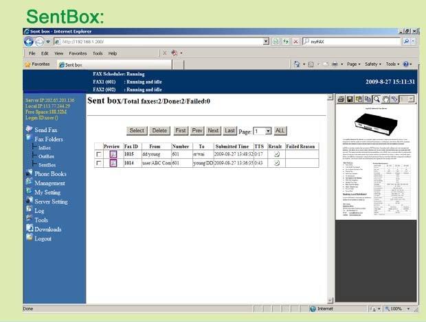 Fax Broadcast result can be exported to Excel format. Fax Resend If the faxing destination is busy or no answer, the faxes will be queued for resend. User can set up the retry times.
