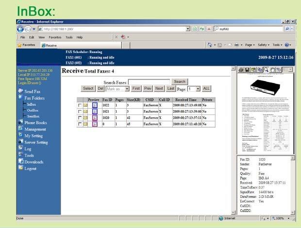 Just select the user s name on the list. Fax Status The system automatically indicate real time fax status on top of web interface. It helps user to identify the fax line situation.