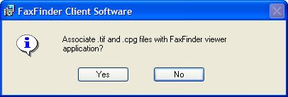 Chapter 4: Client Software Installation 11. Click Yes to use the Multi-Tech Tiff Viewer as the default for all.tif and.cpg files.