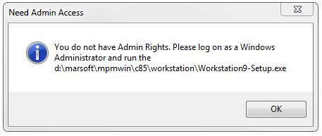 To install the workstation files you need to have Admin Rights, if you are currently logged on as an Administrator these files will be