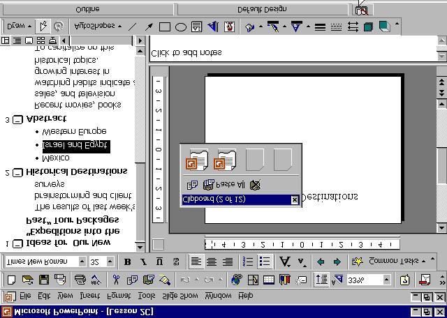 66 Microsoft PowerPoint 2000 Lesson 2-14: Collecting and Pasting Multiple Items Figure 2-23 The Clipboard toolbar displays the cut or copied objects you ve collected.