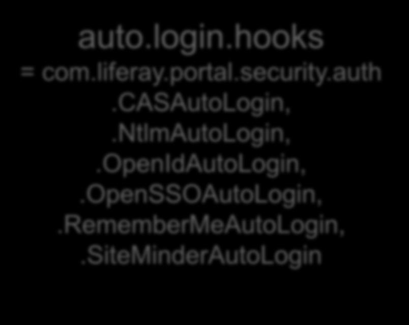Authentication Chain auto.login.hooks = com.liferay.portal.security.auth.casautologin,.