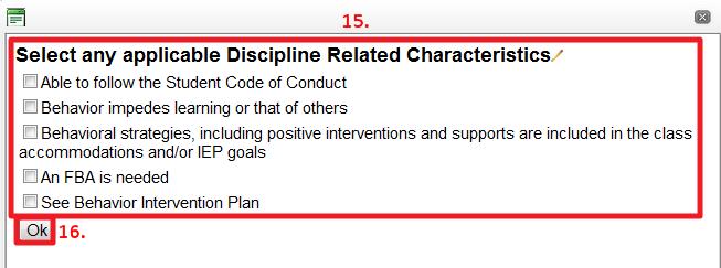 Discipline 14. Discipline: In the text box, enter present level of Discipline performance, either by typing it into box or clicking on ellipsis to the right of box for options. 15.