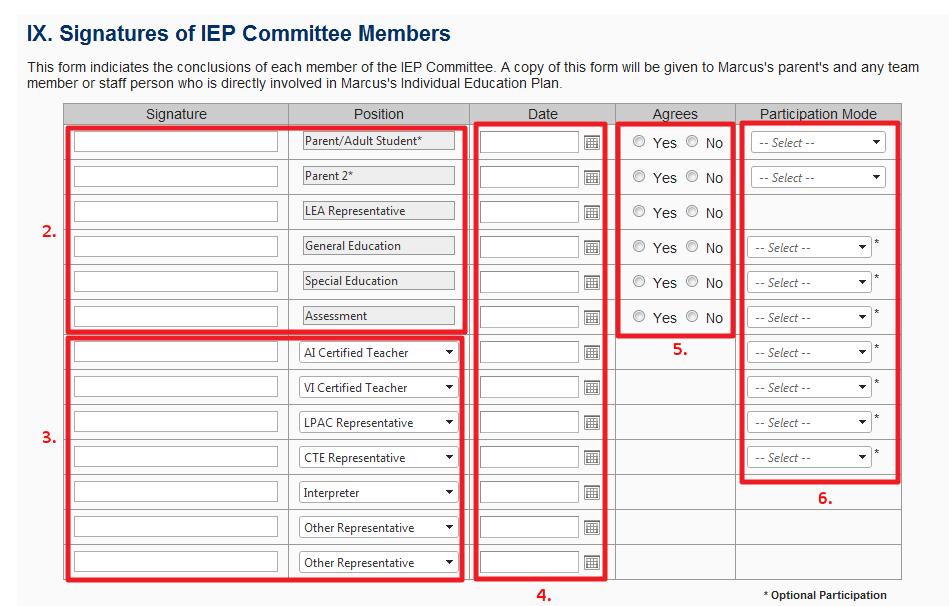 IX. Signatures of IEP Committee Members 1. On the Student Forms screen, choose IX. Signatures of IEP Committee Members, and scroll down to view the form. 2.