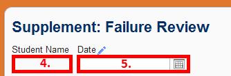 Failure Review 1. Choose Supplement: Failure Review. 2. Click Open/Edit button. 3.