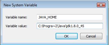 Enter JAVA_HOME as Variable name. 10. As Variable value enter the following. This should be the value you verified in the Set the Environment variables section - step 2. C:\Progra~2\Java\jdk1.8.