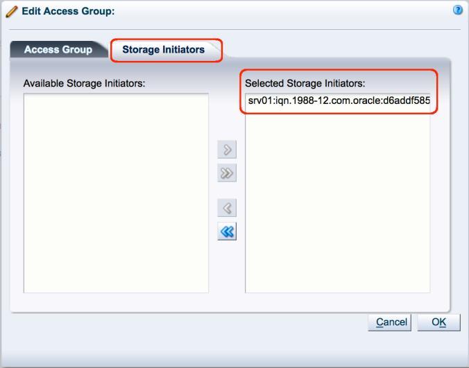 13. In the Edit Access Group dialog box, click the Storage Initiators tab and move the Oracle VM Server instance IQN under Selected Storage Initiators. 14.