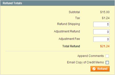 You can also adjust the refund totals to match your business rules. Figure 209. Refund Totals 7. Click the Refund button at the bottom of the page.